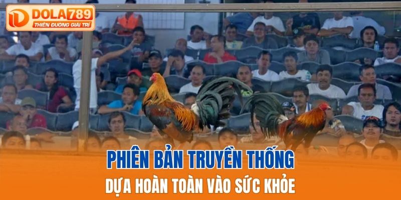 Phiên bản truyền thống dựa hoàn toàn vào sức khỏe