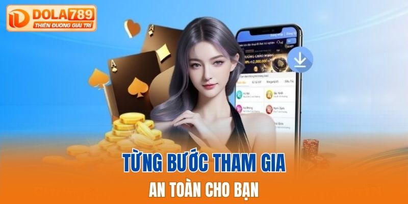 Từng bước tham gia an toàn cho bạn